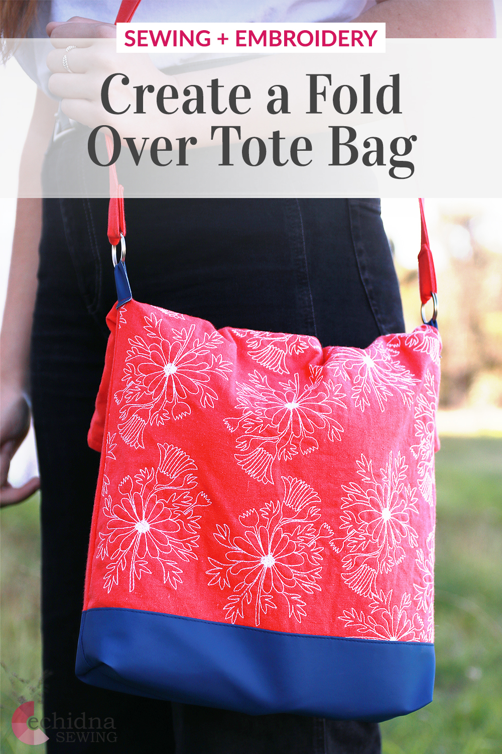 Create your very own Fold Over Tote Bag! | Echidna Sewing